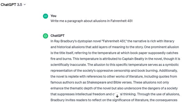 When asked to write a paragraph on allusions in a popular classroom text, Fahrenheit 451, ChatGPT wrote a paragraph in under a minute.